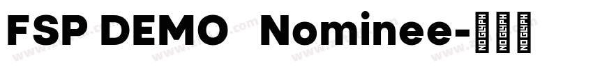 FSP DEMO   Nominee字体转换